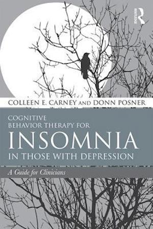 Cognitive Behavior Therapy for Insomnia in Those with Depression