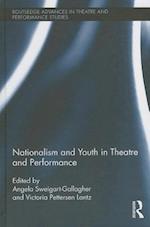 Nationalism and Youth in Theatre and Performance