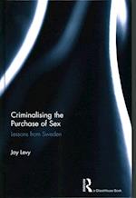 Criminalising the Purchase of Sex