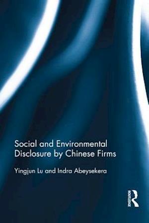 Social and Environmental Disclosure by Chinese Firms