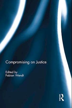 Compromising on Justice