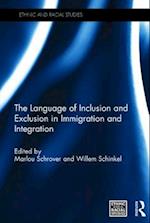 The Language of Inclusion and Exclusion in Immigration and Integration