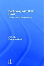Reckoning with Colin Rowe
