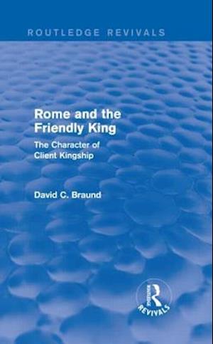 Rome and the Friendly King (Routledge Revivals)