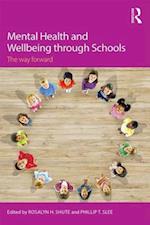 Mental Health and Wellbeing through Schools