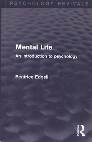 Mental Life (Psychology Revivals)