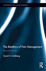 The Bioethics of Pain Management