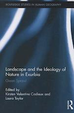 Landscape and the Ideology of Nature in Exurbia