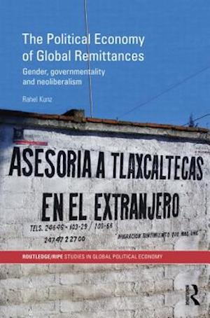 The Political Economy of Global Remittances
