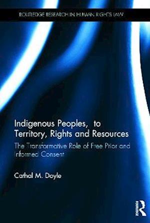 Indigenous Peoples, Title to Territory, Rights and Resources