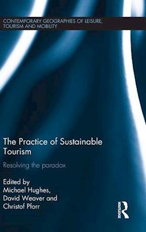The Practice of Sustainable Tourism