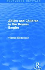 Adults and Children in the Roman Empire (Routledge Revivals)