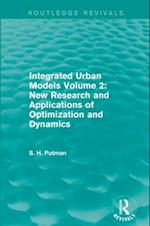 Integrated Urban Models Volume 2: New Research and Applications of Optimization and Dynamics