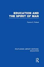 Education and the Spirit of Man (RLE Edu K)