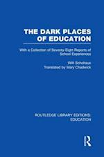The Dark Places of Education (RLE Edu K)