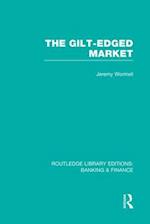 The Gilt-Edged Market (RLE Banking & Finance)