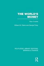 The World's Money (RLE: Banking & Finance)