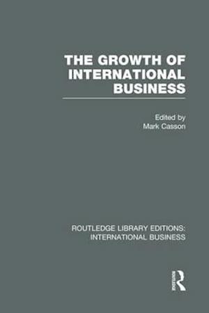 The Growth of International Business (RLE International Business)