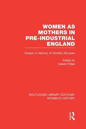 Women as Mothers in Pre-Industrial England