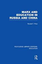 Marx and Education in Russia and China (RLE Edu L)