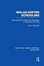 Maladjusted Schooling (RLE Edu L)