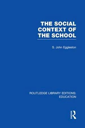 The Social Context of the School (RLE Edu L)