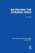 On Helping the Dyslexic Child (RLE Edu M)