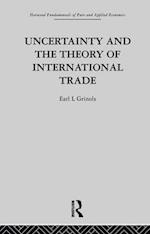 Uncertainty and the Theory of International Trade