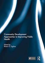 Community Development Approaches to Improving Public Health