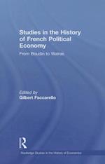 Studies in the History of French Political Economy