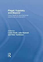 Piaget, Vygotsky & Beyond