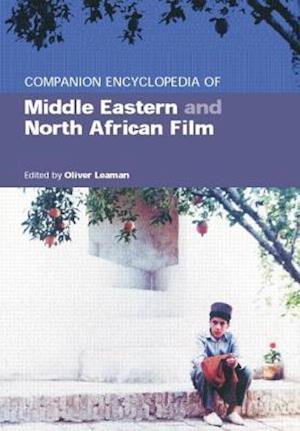 Companion Encyclopedia of Middle Eastern and North African Film