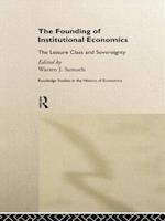 The Founding of Institutional Economics