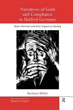 Narratives of Guilt and Compliance in Unified Germany