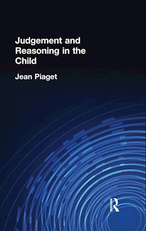 Judgement and Reasoning in the Child