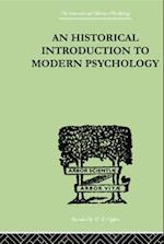 An Historical Introduction To Modern Psychology