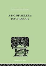 A B C Of Adler'S Psychology