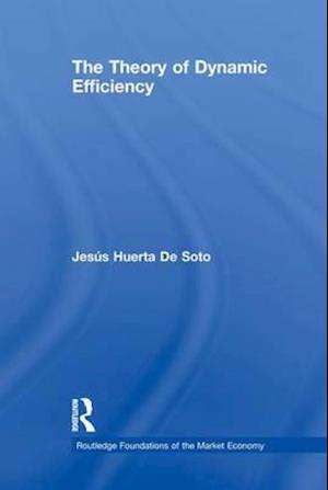 The Theory of Dynamic Efficiency