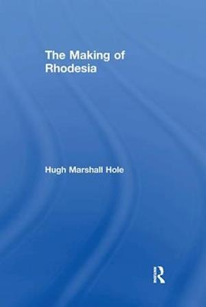 The Making of Rhodesia