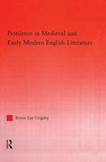 Pestilence in Medieval and Early Modern English Literature
