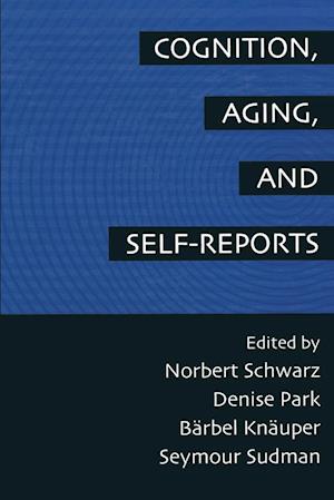 Cognition, Aging and Self-Reports