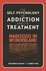 The Self Psychology of Addiction and Its Treatment