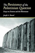 The Persistence of the Palestinian Question