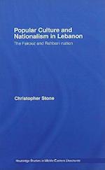 Popular Culture and Nationalism in Lebanon