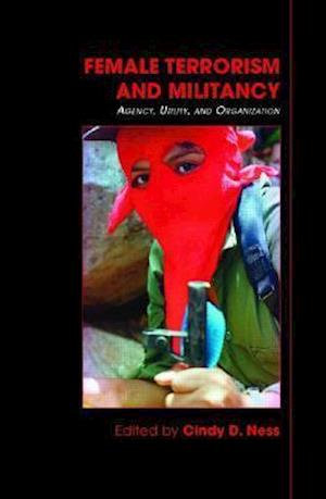 Female Terrorism and Militancy