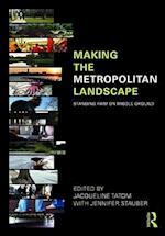 Making the Metropolitan Landscape