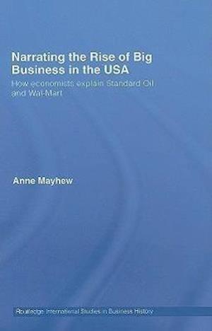 Narrating the Rise of Big Business in the USA