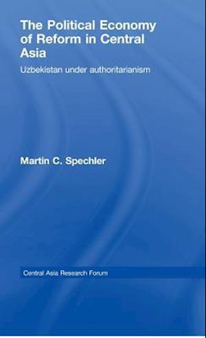 The Political Economy of Reform in Central Asia