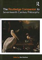 The Routledge Companion to Seventeenth Century Philosophy