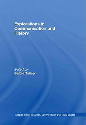 Explorations in Communication and History